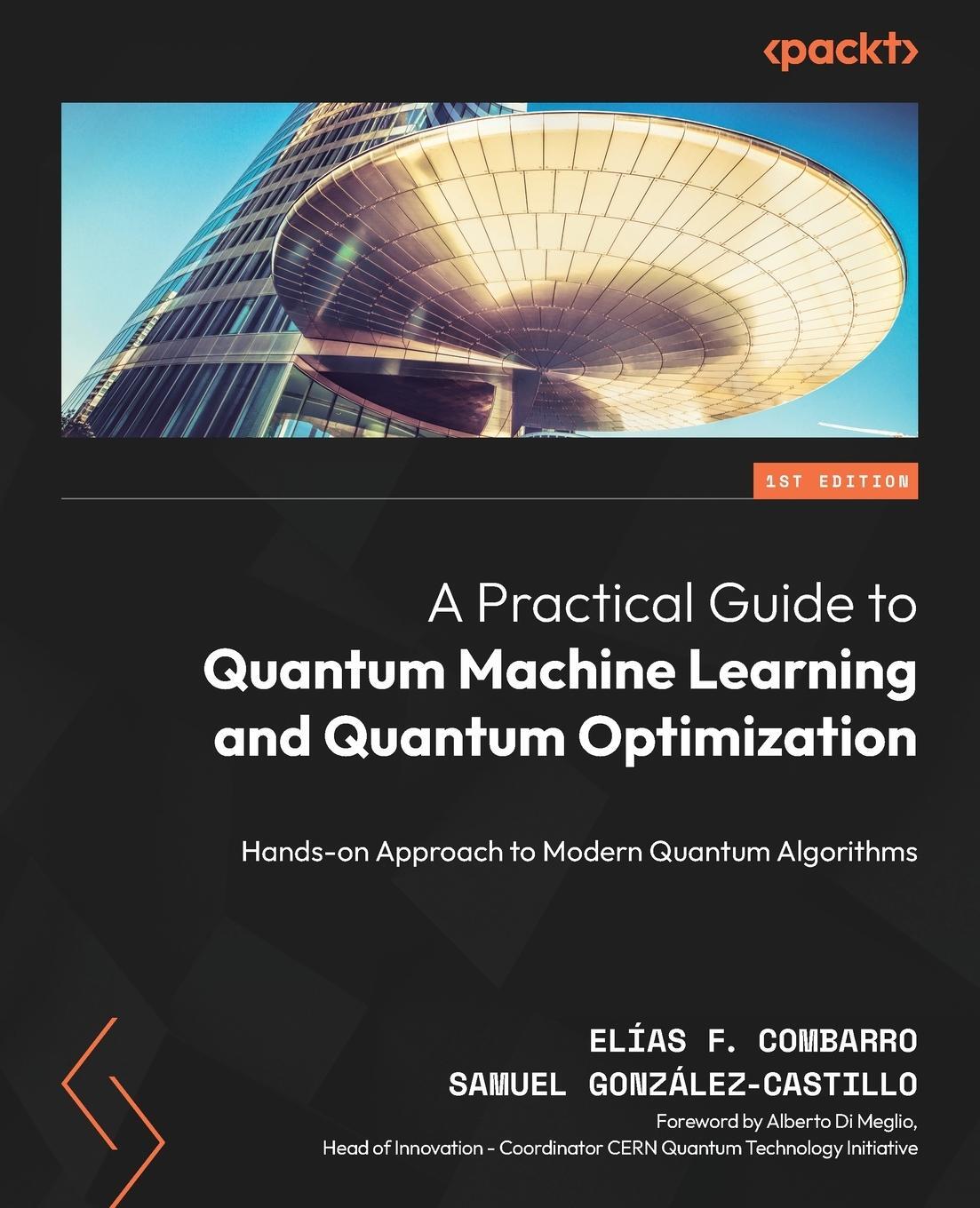 Cover: 9781804613832 | A Practical Guide to Quantum Machine Learning and Quantum Optimisation