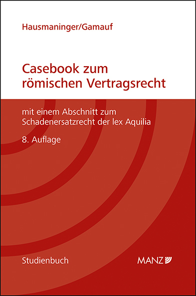 Cover: 9783214052652 | Casebook zum römischen Vertragsrecht | Herbert Hausmaninger (u. a.)