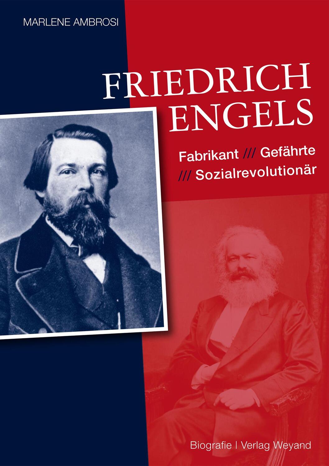 Cover: 9783942429634 | Friedrich Engels | Fabrikant - Gefährte - Sozialrevolutionär | Ambrosi