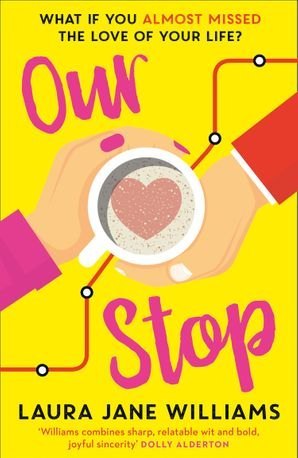 Cover: 9780008320522 | Our Stop | Laura Jane Williams | Taschenbuch | 368 S. | Englisch