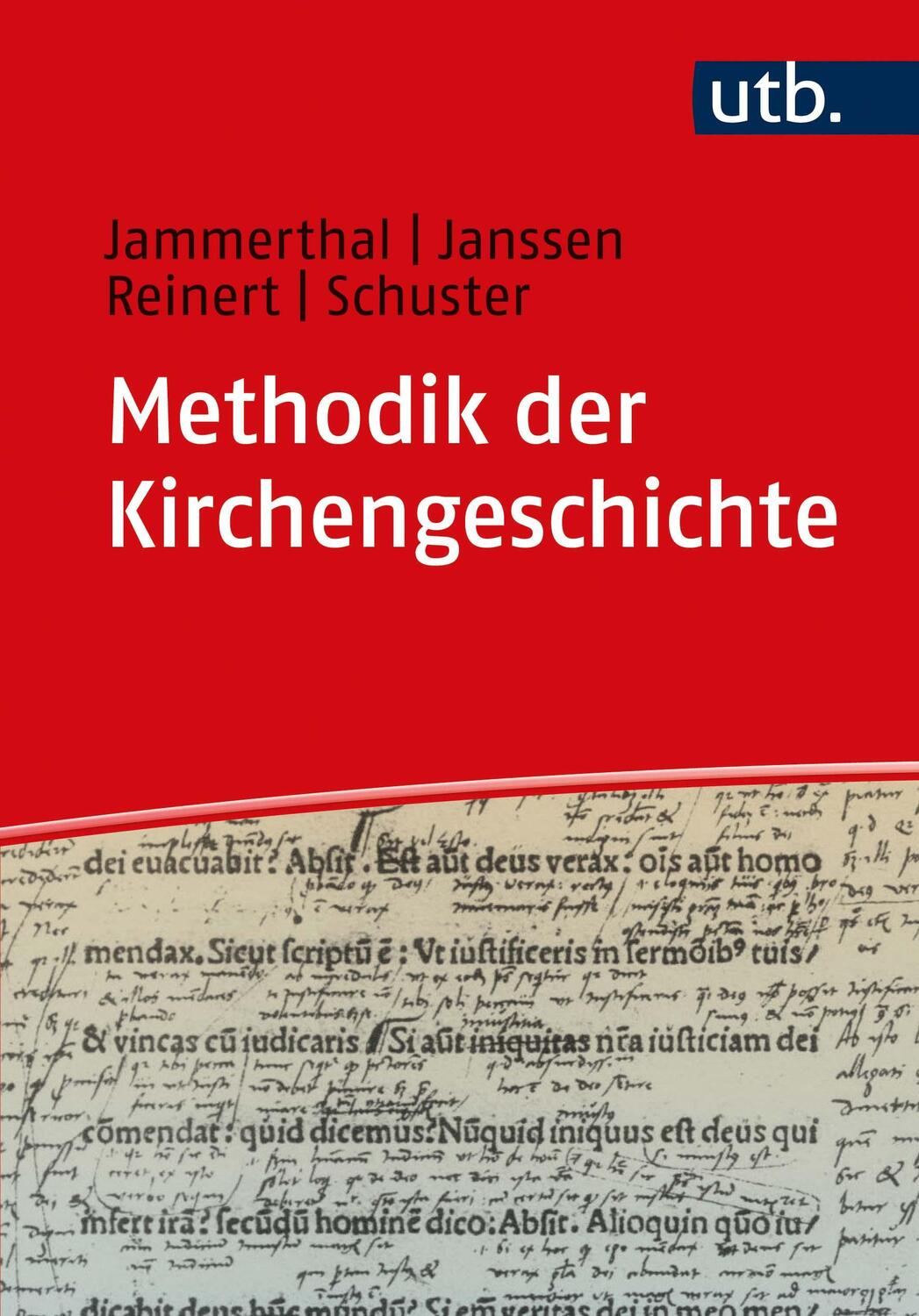 Cover: 9783825258511 | Methodik der Kirchengeschichte | Ein Lehrbuch | Jammerthal (u. a.)