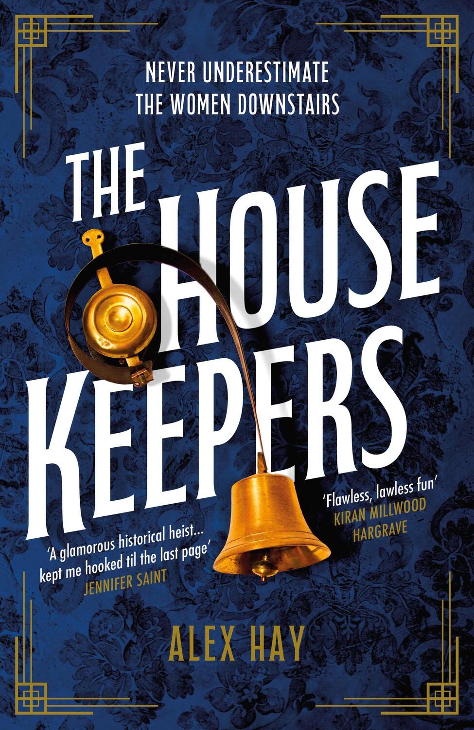 Cover: 9781472299338 | The Housekeepers | Alex Hay | Buch | Gebunden | Englisch | 2023