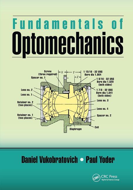 Cover: 9781032652382 | Fundamentals of Optomechanics | Daniel Vukobratovich (u. a.) | Buch