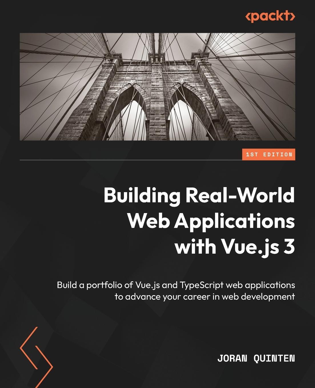 Cover: 9781837630394 | Building Real-World Web Applications with Vue.js 3 | Joran Quinten