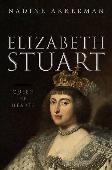 Cover: 9780199668304 | Elizabeth Stuart, Queen of Hearts | Nadine Akkerman | Buch | 624 S.