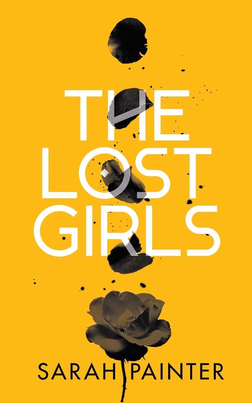 Cover: 9781916465213 | The Lost Girls | Sarah Painter | Taschenbuch | Paperback | Englisch