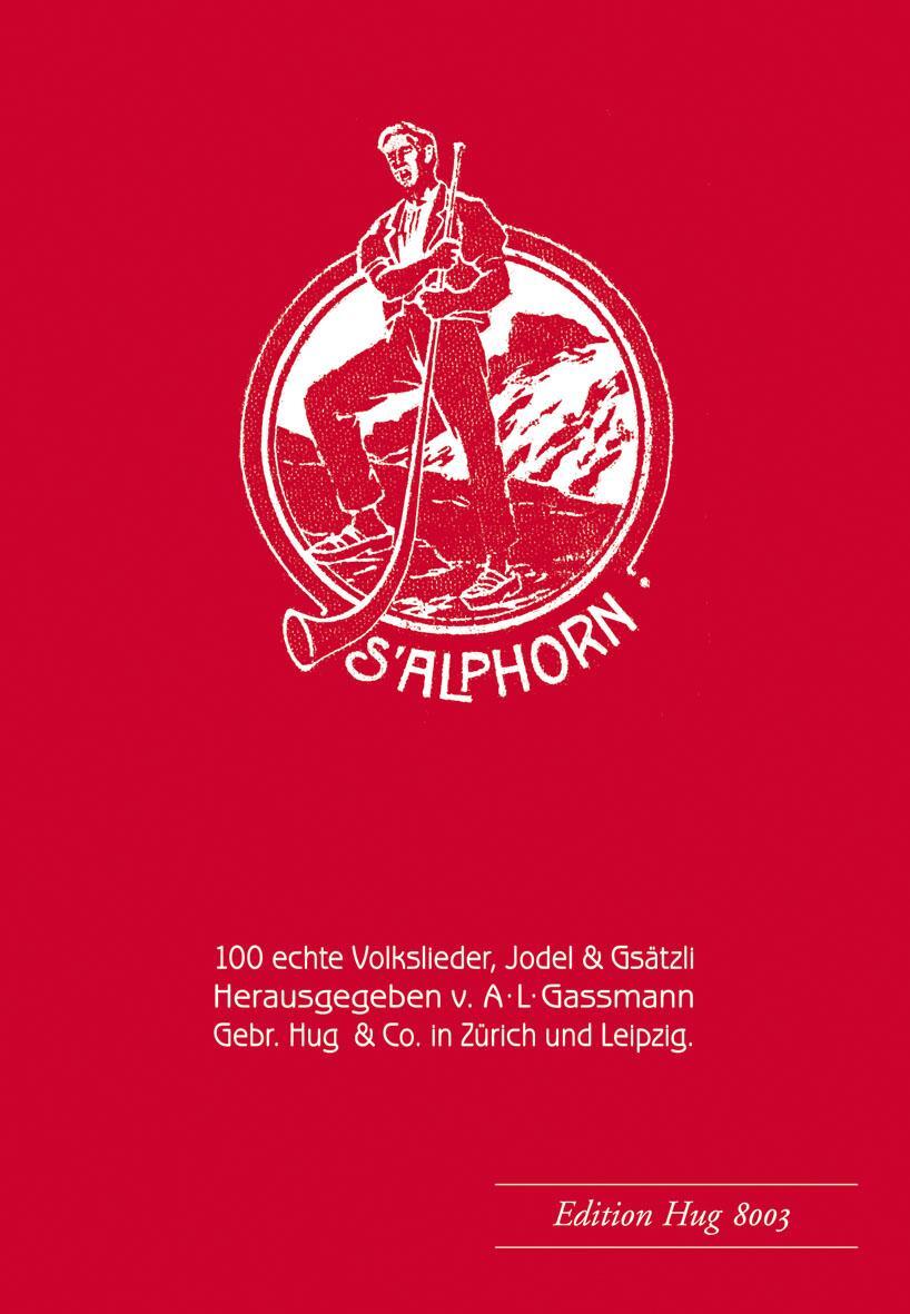 Cover: 9783038070788 | Alphorn op. 18 - 100 echte Volkslieder | Broschüre | Deutsch | 2016