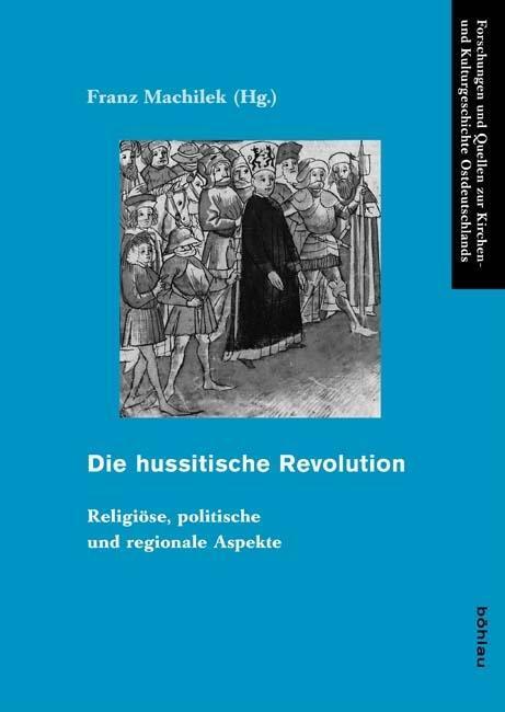 Cover: 9783412208912 | Die hussitische Revolution | Buch | 298 S. | Deutsch | 2012