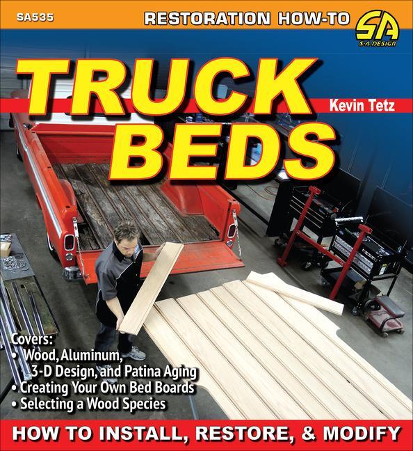 Cover: 9781613257654 | Truck Beds | How to Install, Restore &amp; Modify | Kevin Tetz | Buch