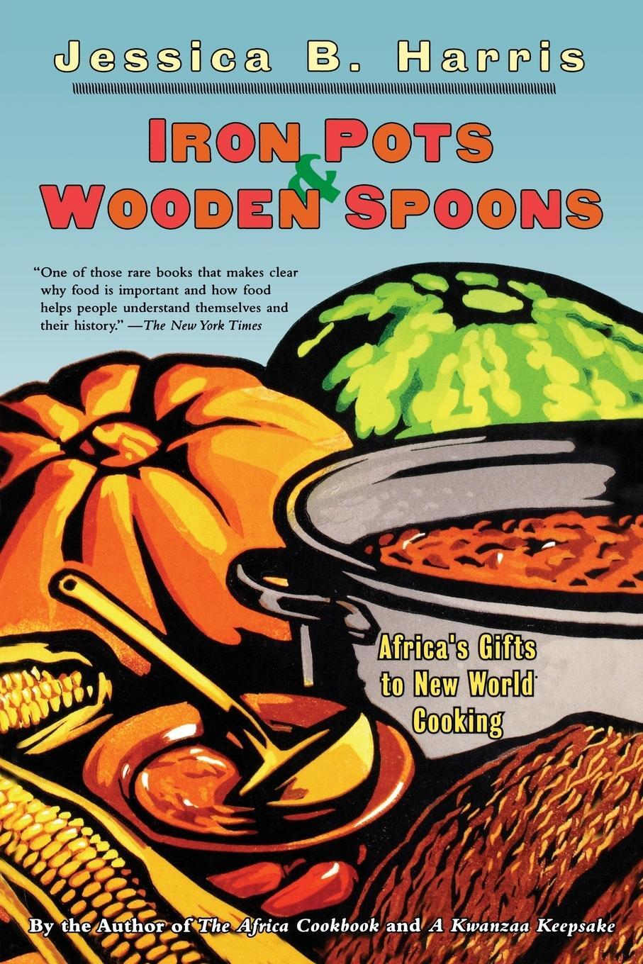 Cover: 9780684853260 | Iron Pots &amp; Wooden Spoons | Africa's Gifts to New World Cooking | Buch