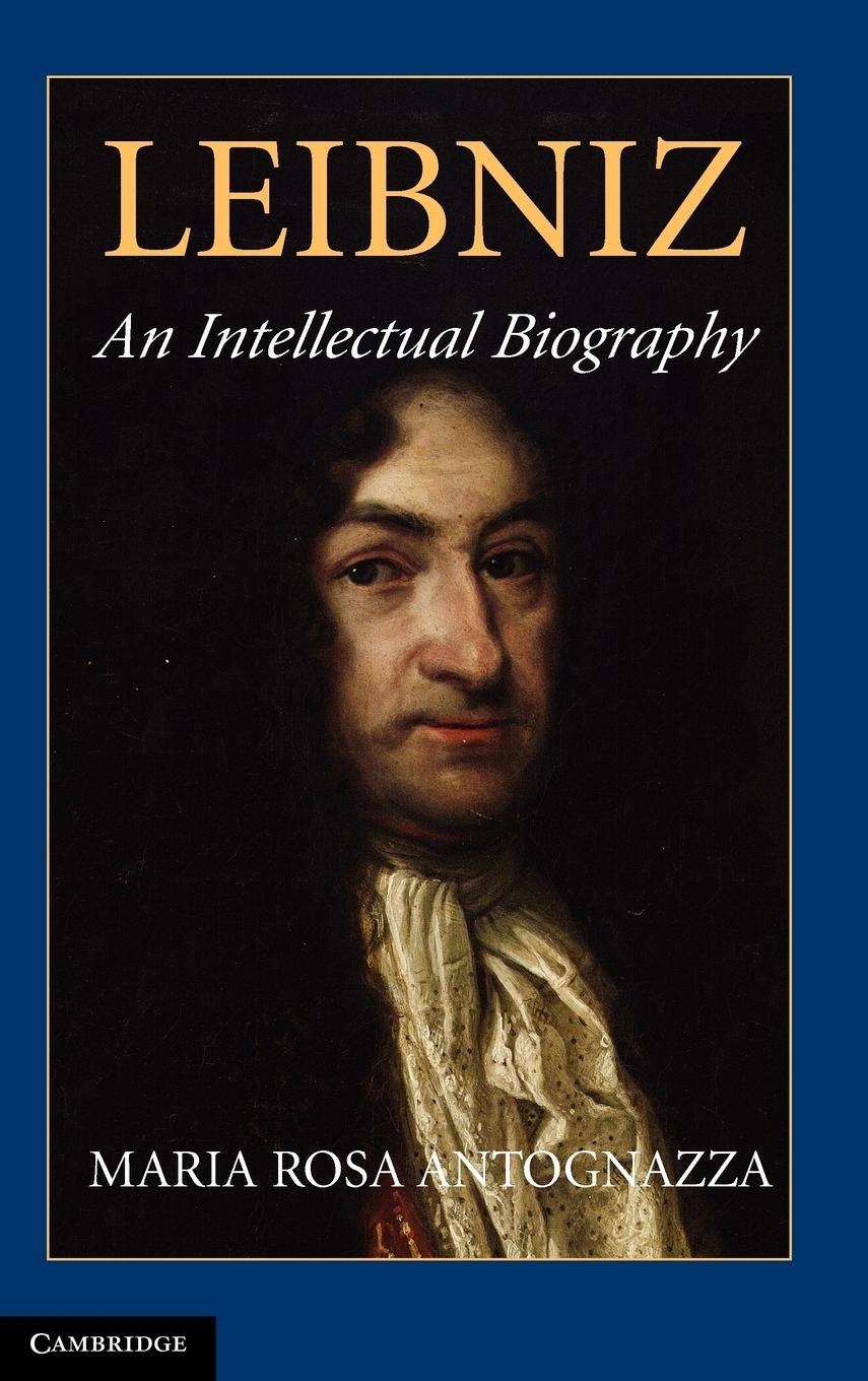 Cover: 9780521806190 | Leibniz | An Intellectual Biography | Maria Rosa Antognazza | Buch