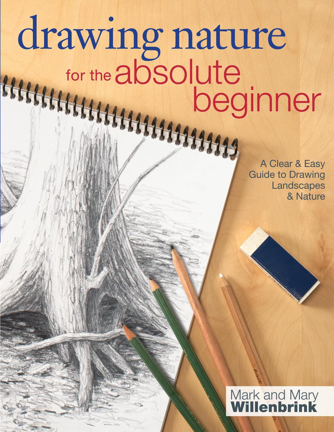 Cover: 9781440323355 | Drawing Nature for the Absolute Beginner | Mark Willenbrink (u. a.)