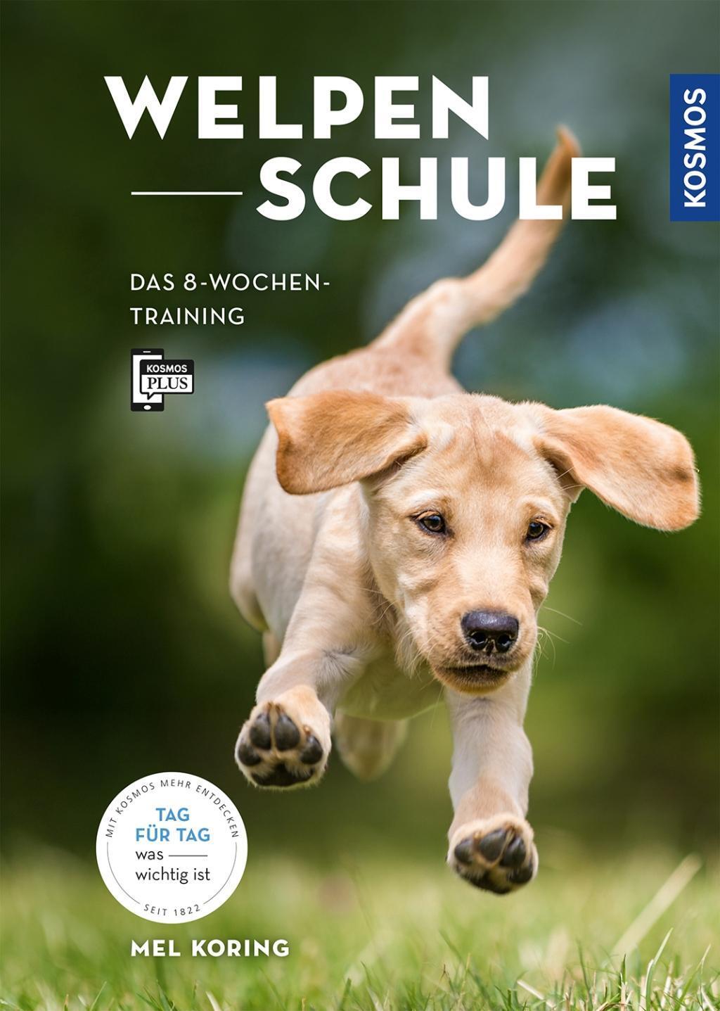 Cover: 9783440156025 | Welpenschule | Das 8-Wochen-Training | Mel Koring | Taschenbuch | 2018