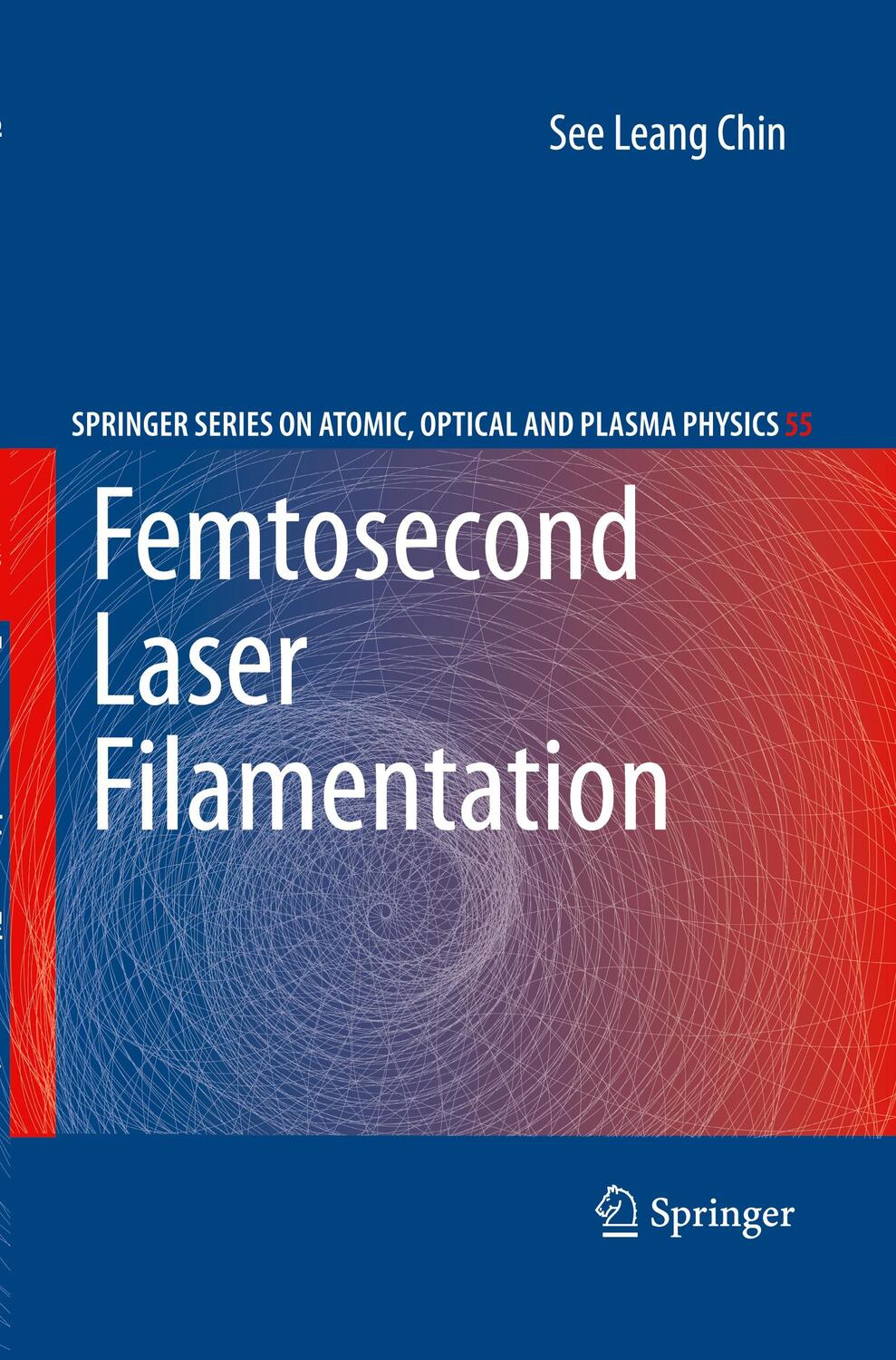 Cover: 9781493950768 | Femtosecond Laser Filamentation | See Leang Chin | Taschenbuch | xiv