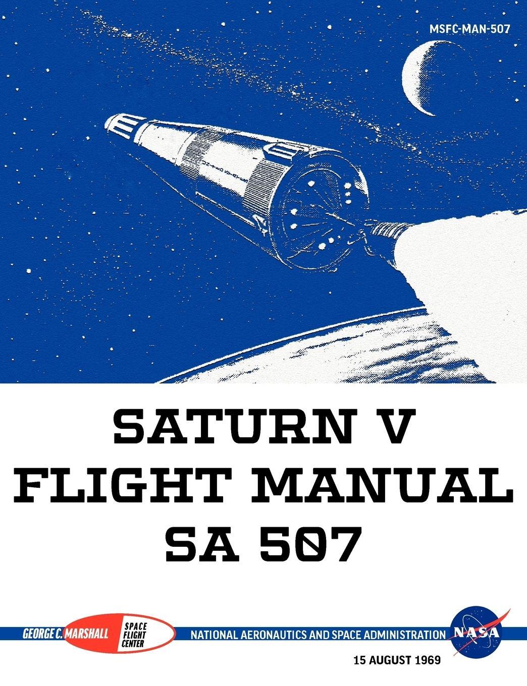 Cover: 9781780398488 | Saturn V Flight Manual Sa 507 | Nasa | Taschenbuch | Paperback | 2012