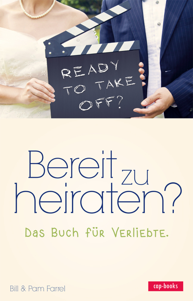 Cover: 9783867732208 | Bereit zu heiraten? | Das Buch für Verliebte | Bill Farrel (u. a.)
