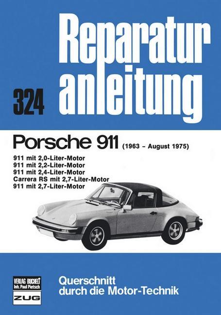 Cover: 9783716814062 | Porsche 911 - 1963-1975 | Taschenbuch | Reparaturanleitungen | Deutsch