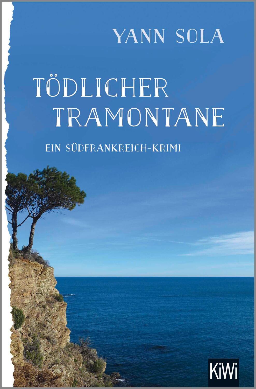 Cover: 9783462048681 | Tödlicher Tramontane | Ein Südfrankreich-Krimi | Yann Sola | Buch