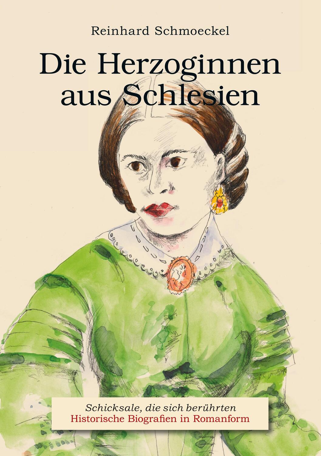 Cover: 9783734746697 | Die Herzoginnen aus Schlesien | Reinhard Schmoeckel | Taschenbuch