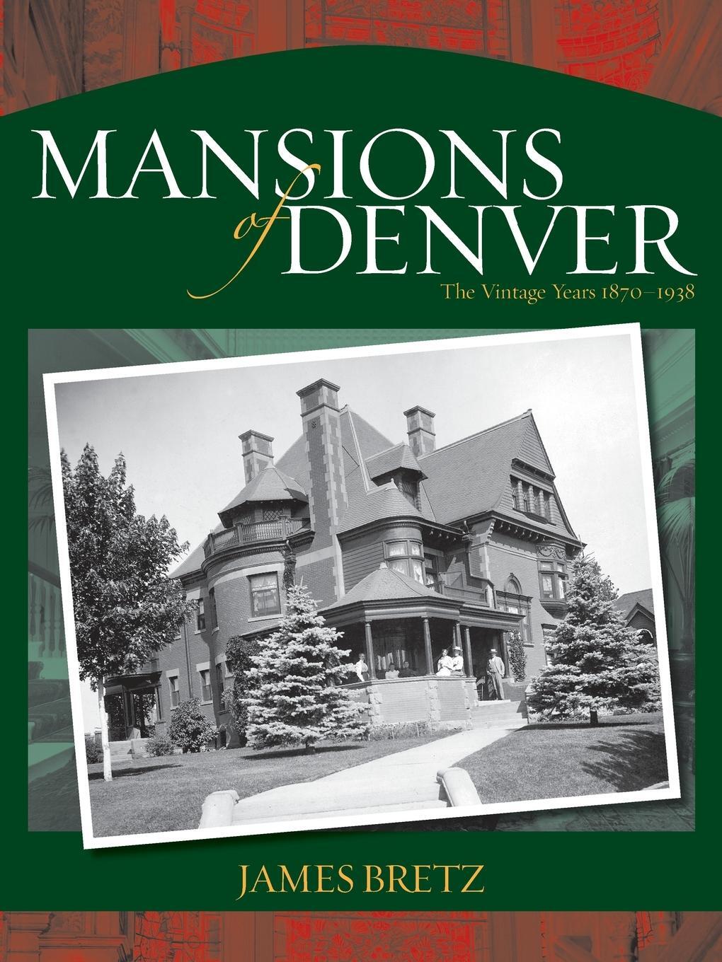 Cover: 9780871089373 | The Mansions of Denver | James Bretz | Taschenbuch | Paperback | 2004