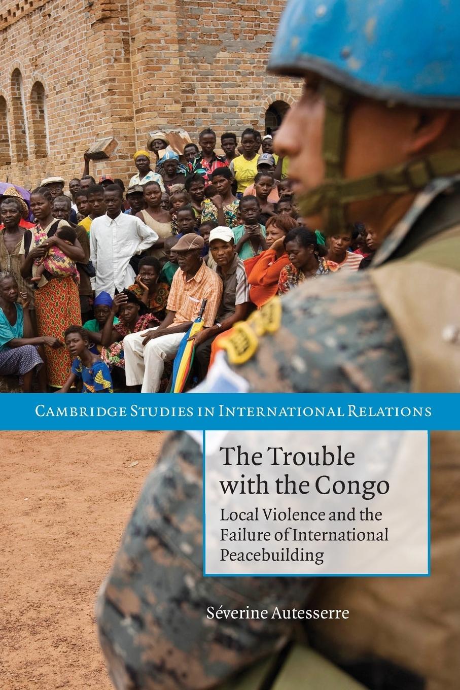 Cover: 9780521156011 | The Trouble with the Congo | Severine Autesserre | Taschenbuch | 2010