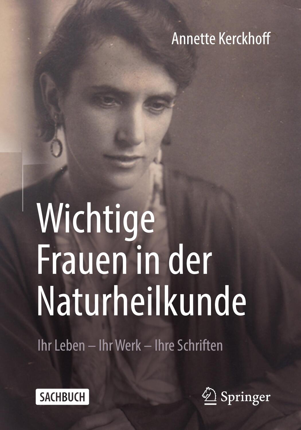 Cover: 9783662604588 | Wichtige Frauen in der Naturheilkunde | Annette Kerckhoff | Buch