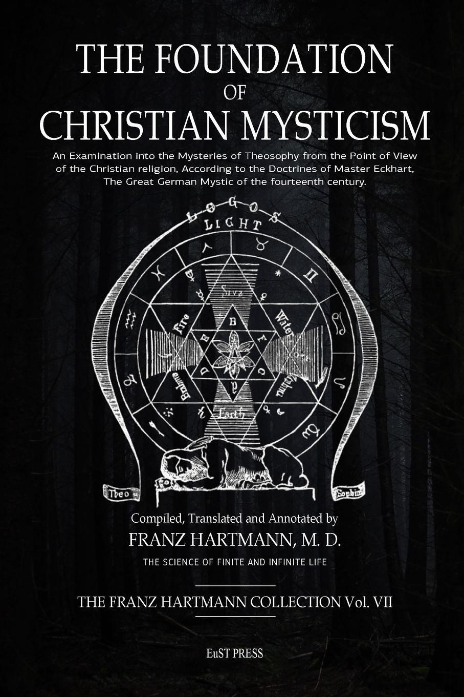 Cover: 9781447674665 | The Foundation of Christian Mysticism | Franz Hartmann | Taschenbuch