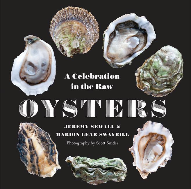 Cover: 9780789212498 | Oysters | A Celebration in the Raw | Jeremy Sewall (u. a.) | Buch