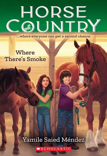 Cover: 9781338749502 | Where There's Smoke (Horse Country #3) | Yamile Saied Méndez | Buch