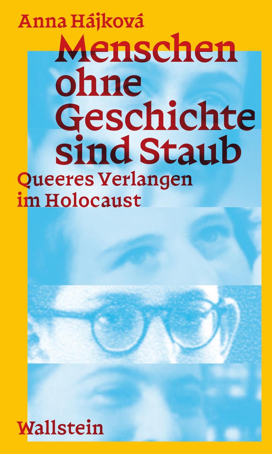 Cover: 9783835356412 | Menschen ohne Geschichte sind Staub | Queeres Verlangen im Holocaust