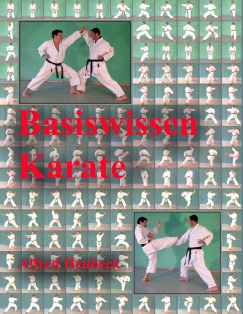 Cover: 9783752823318 | Basiswissen Karate | Erste Schritte und Informationen | Alfred Heubeck