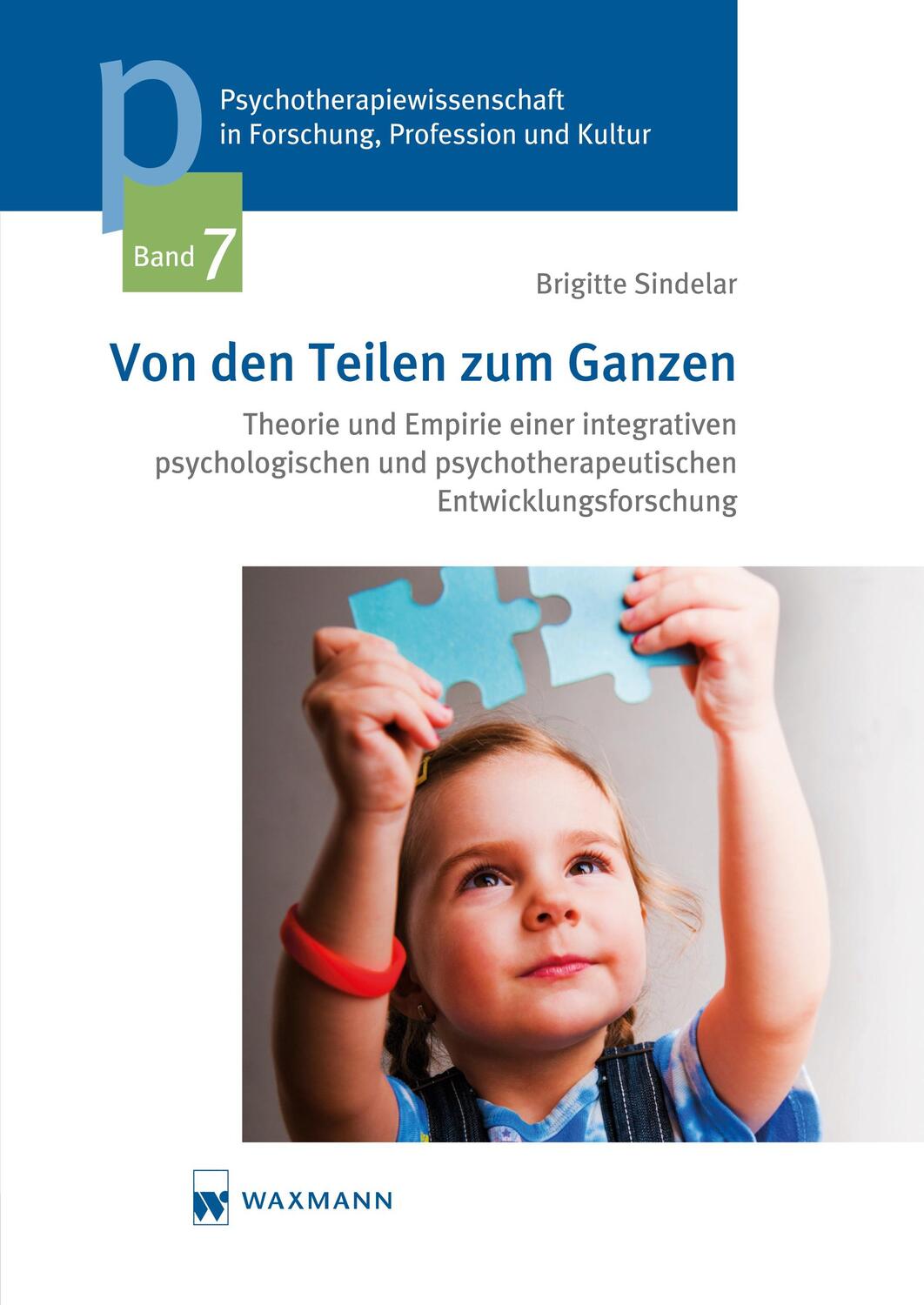 Cover: 9783830929918 | Von den Teilen zum Ganzen | Brigitte Sindelar | Taschenbuch | Deutsch