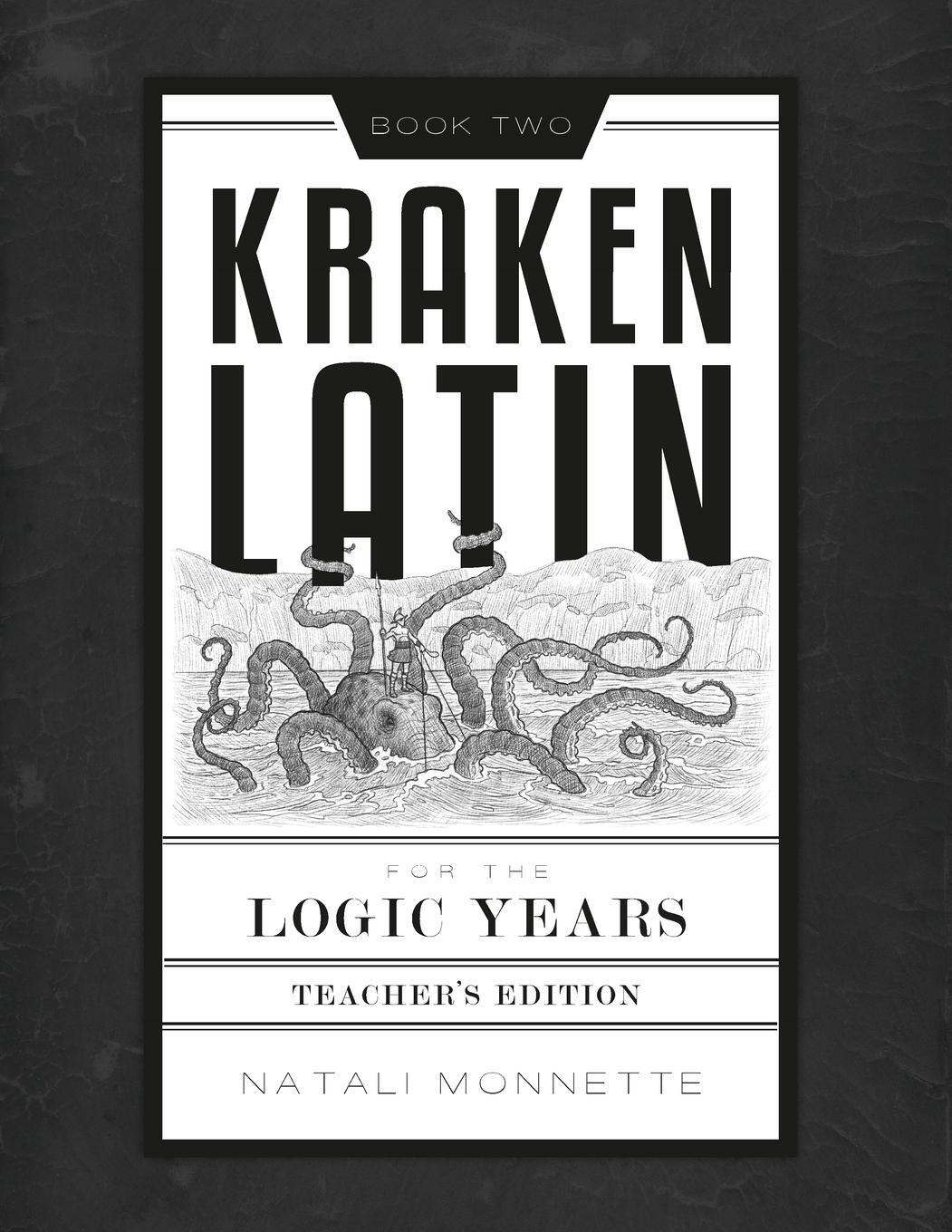 Cover: 9781947644502 | Kraken Latin 2 | Teacher Edition | Natali H Monnette | Taschenbuch