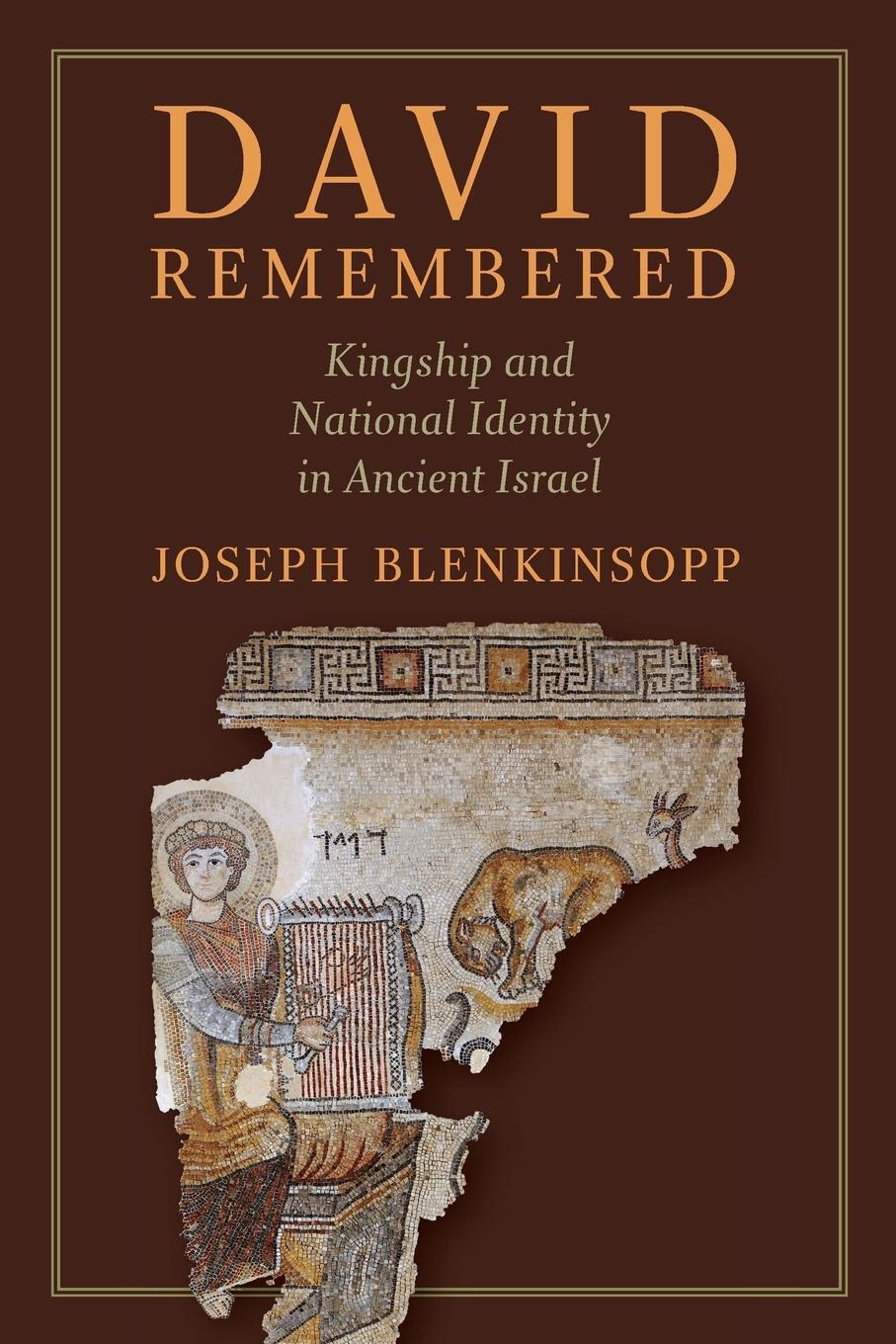 Cover: 9780802869586 | David Remembered | Kingship and National Identity in Ancient Israel