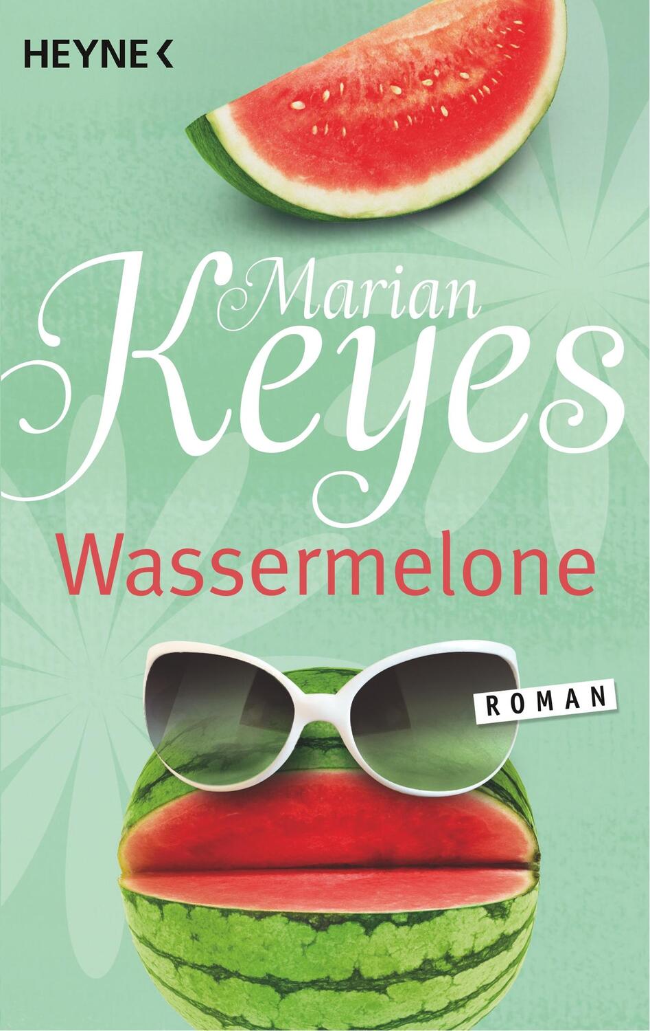 Cover: 9783453410497 | Wassermelone | Roman | Marian Keyes | Taschenbuch | Die Walsh-Familie