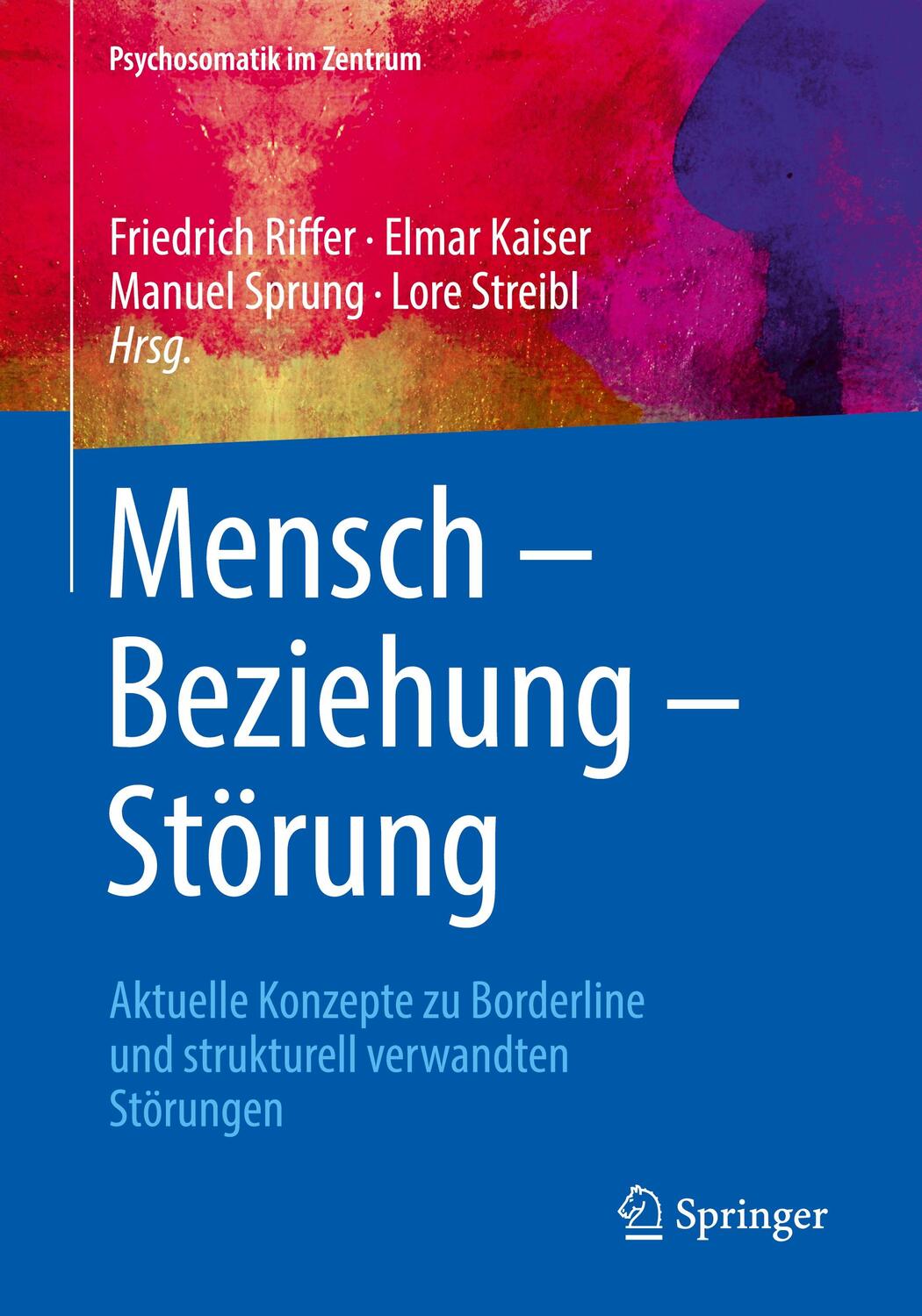 Cover: 9783662586389 | Mensch - Beziehung - Störung | Friedrich Riffer (u. a.) | Taschenbuch