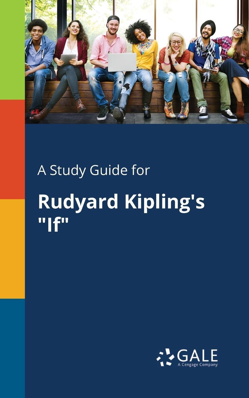 Cover: 9781375382014 | A Study Guide for Rudyard Kipling's "If" | Cengage Learning Gale