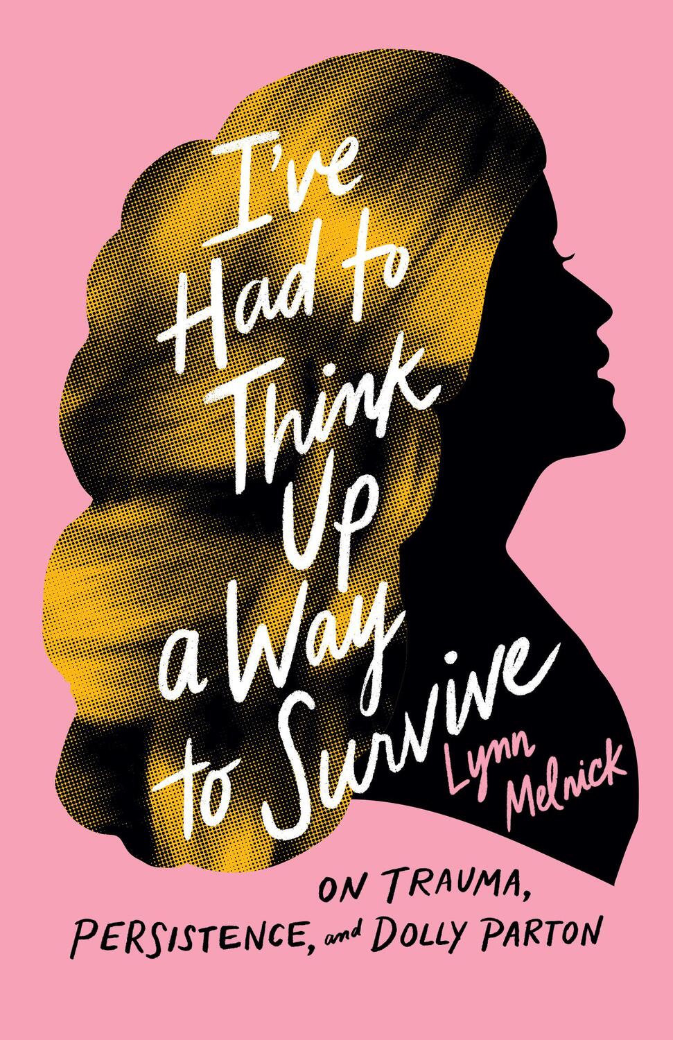 Cover: 9781477322673 | I've Had to Think Up a Way to Survive | Lynn Melnick | Buch | Gebunden