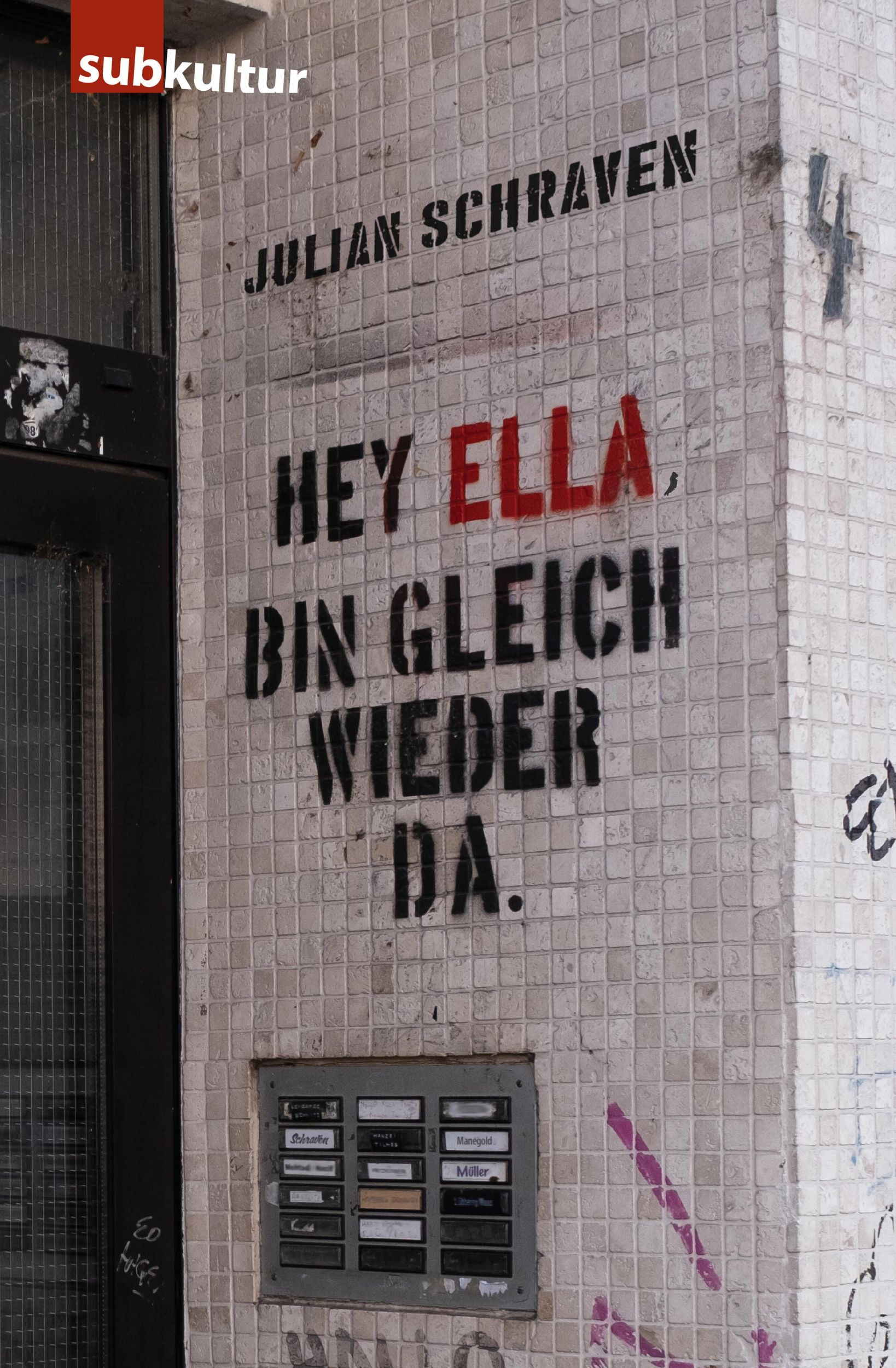 Cover: 9783948949440 | Hey Ella, bin gleich wieder da | Julian Schraven | Taschenbuch | 2024