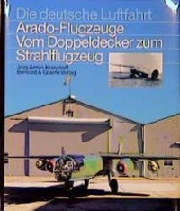 Cover: 9783763761227 | Die Arado-Flugzeuge | Vom Doppeldecker zum Strahlflugzeug | Kranzhoff