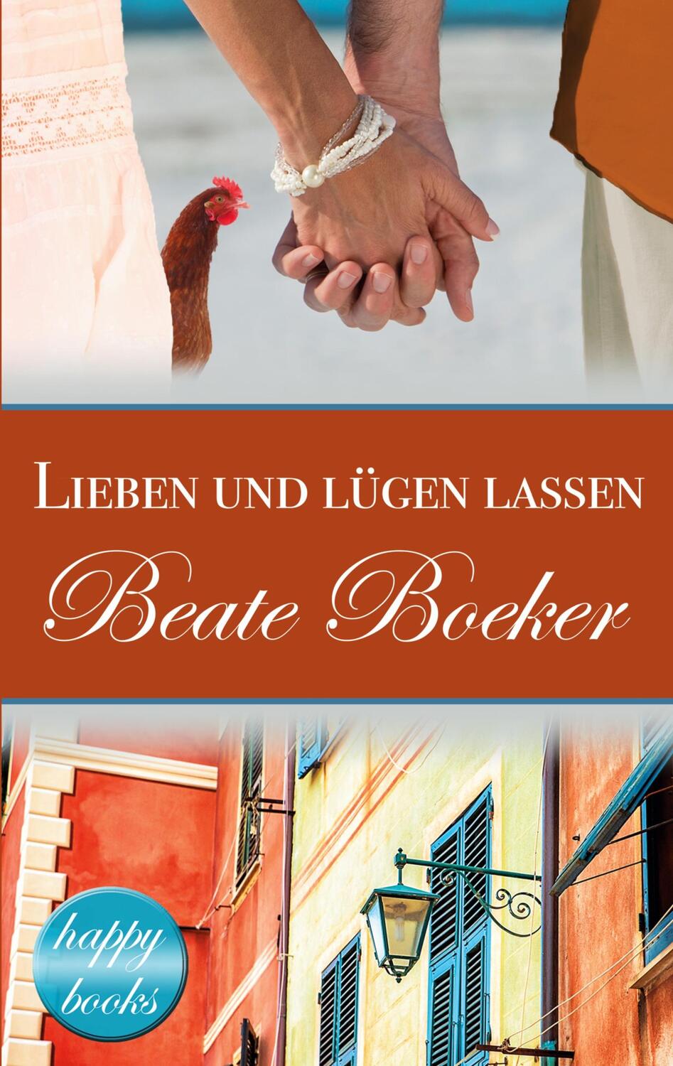 Cover: 9783752638622 | Lieben und lügen lassen | Eine romantische Komödie | Beate Boeker