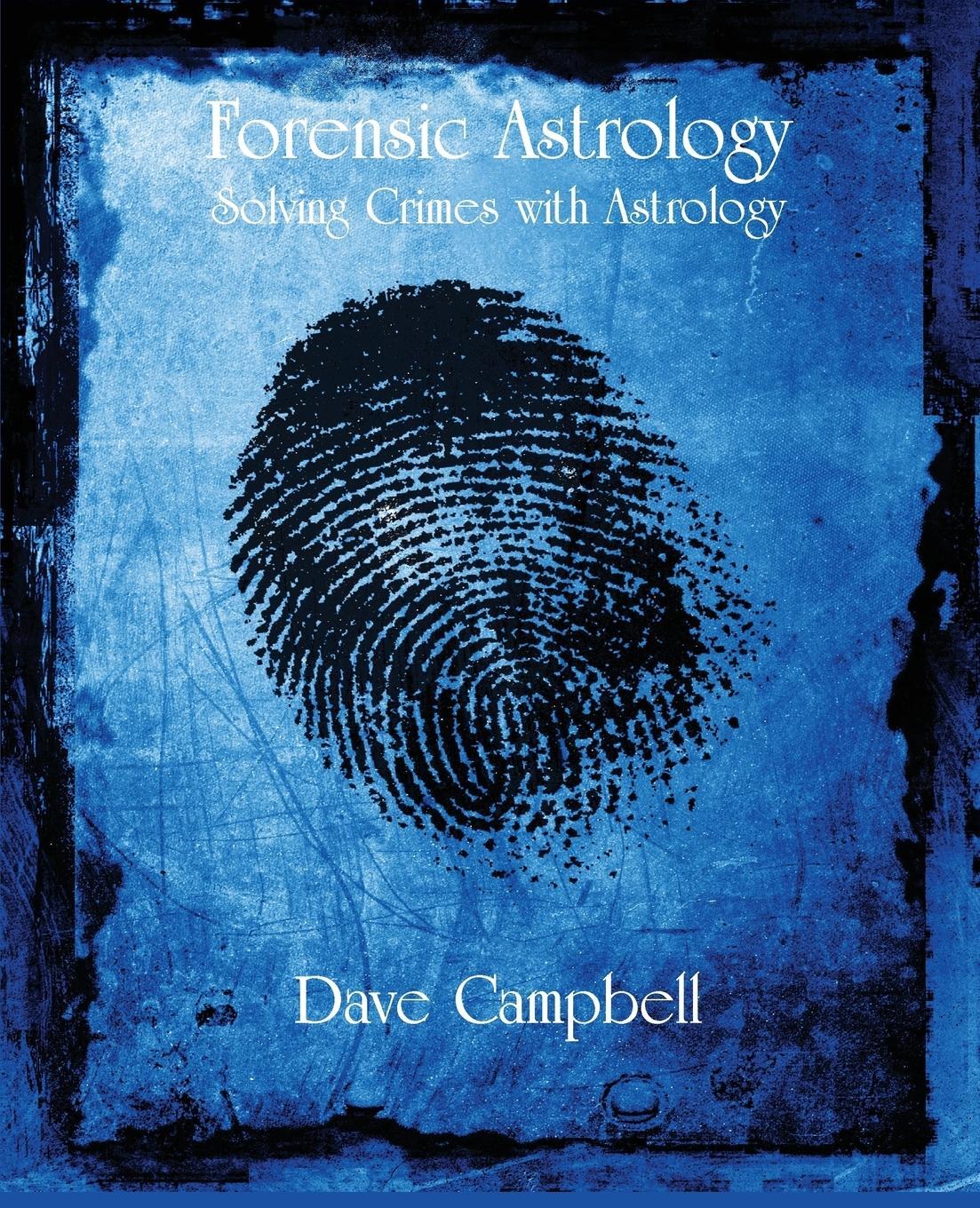 Cover: 9780866906548 | Forensic Astrology | Dave Campbell | Taschenbuch | Paperback | 2014