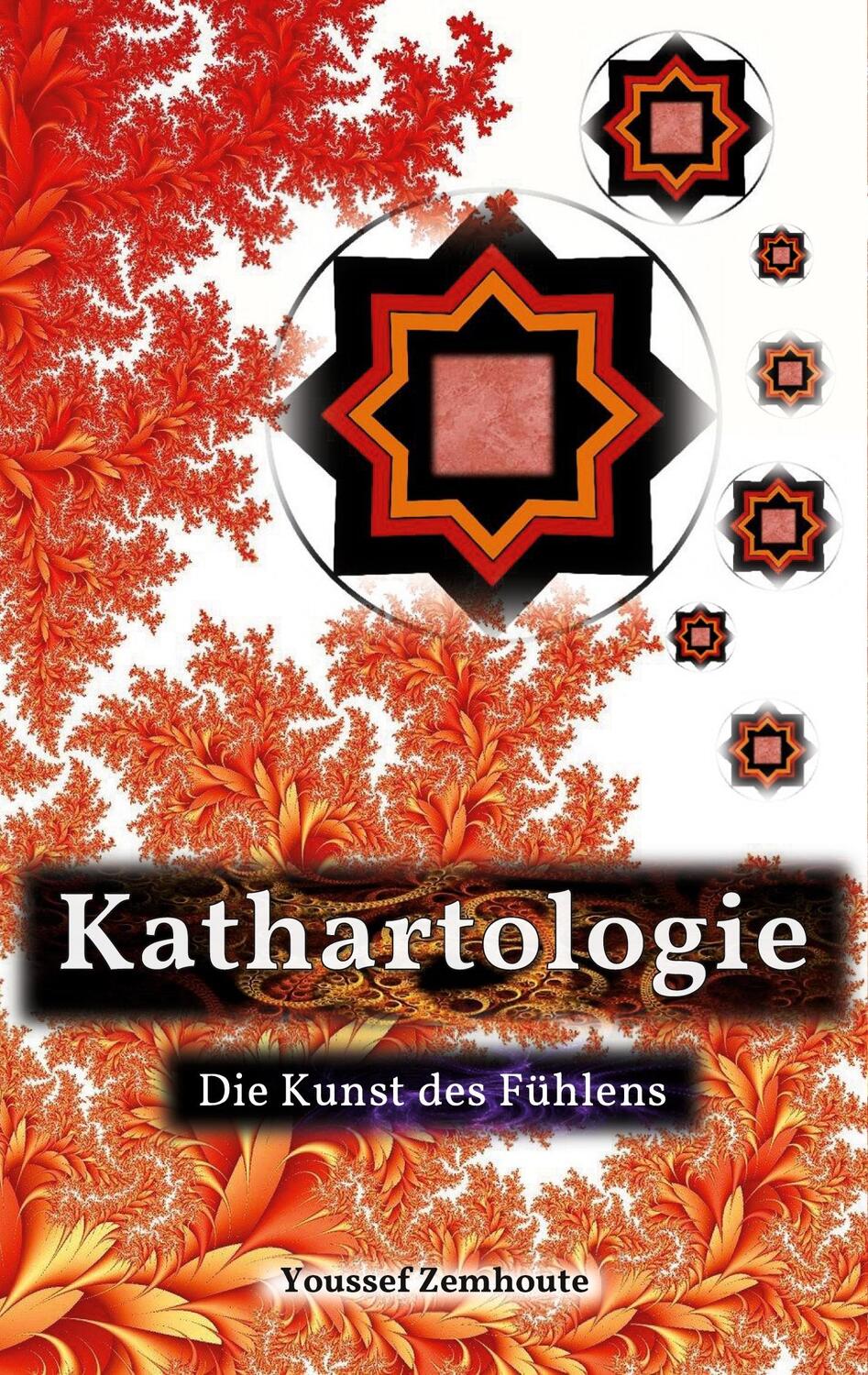 Cover: 9783946932123 | Kathartologie | Die Kunst des Fühlens | Youssef Zemhoute | Taschenbuch