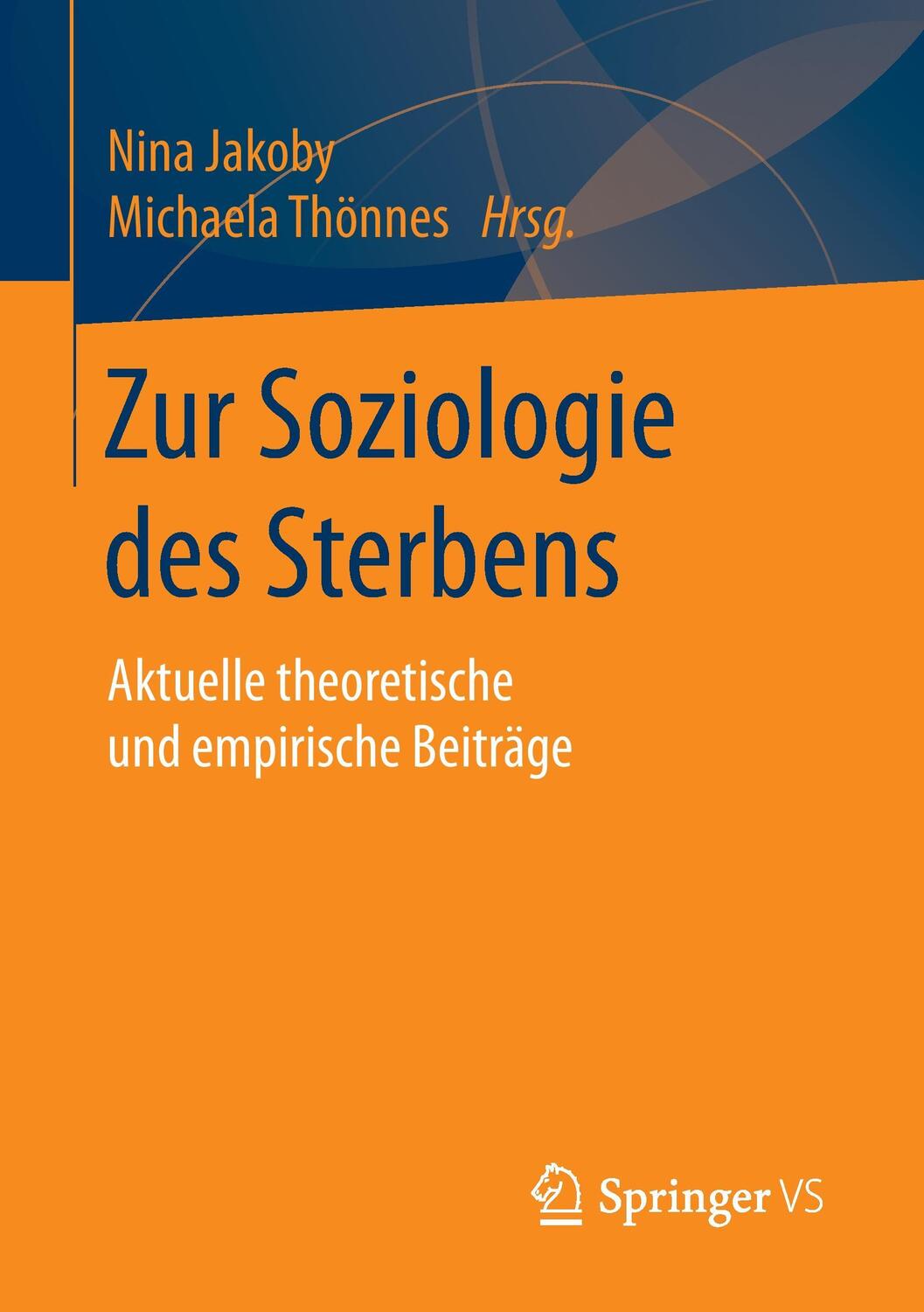 Cover: 9783658118730 | Zur Soziologie des Sterbens | Nina Jakoby (u. a.) | Taschenbuch