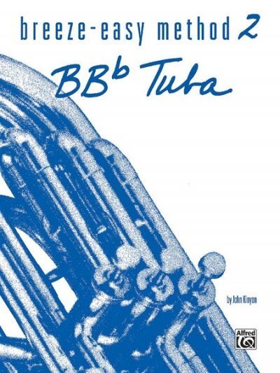 Cover: 9780769225623 | Breeze-Easy Method for BB-Flat Tuba, Book II | John Kinyon | Buch