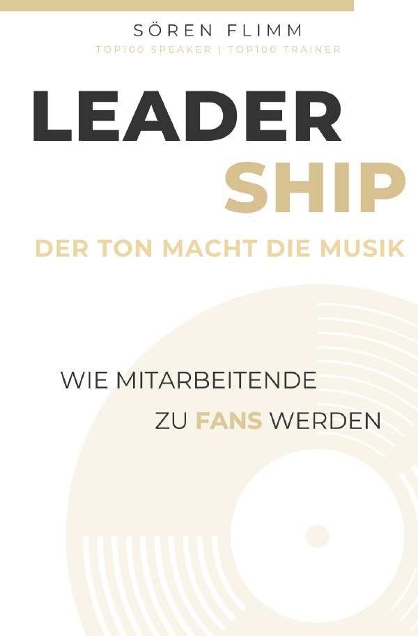 Cover: 9783756535156 | Leadership - Der Ton macht die Musik | Sören Flimm | Taschenbuch