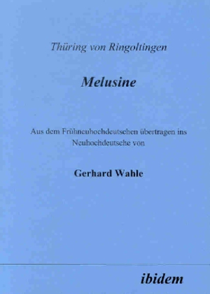 Cover: 9783898213301 | Melusine | Thüring von Ringoltingen | Taschenbuch | Deutsch | 2004