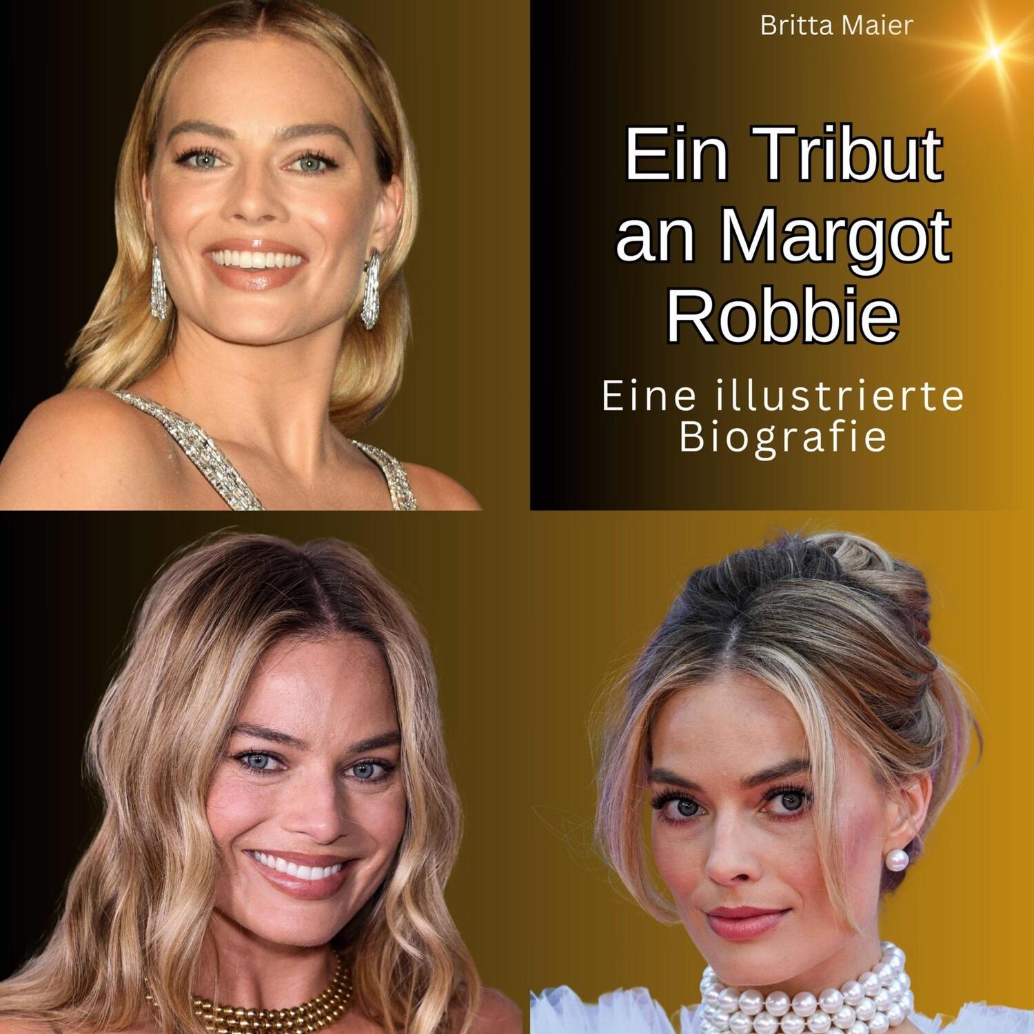Cover: 9783750564114 | Ein Tribut an Margot Robbie | Eine illustrierte Biografie | Maier
