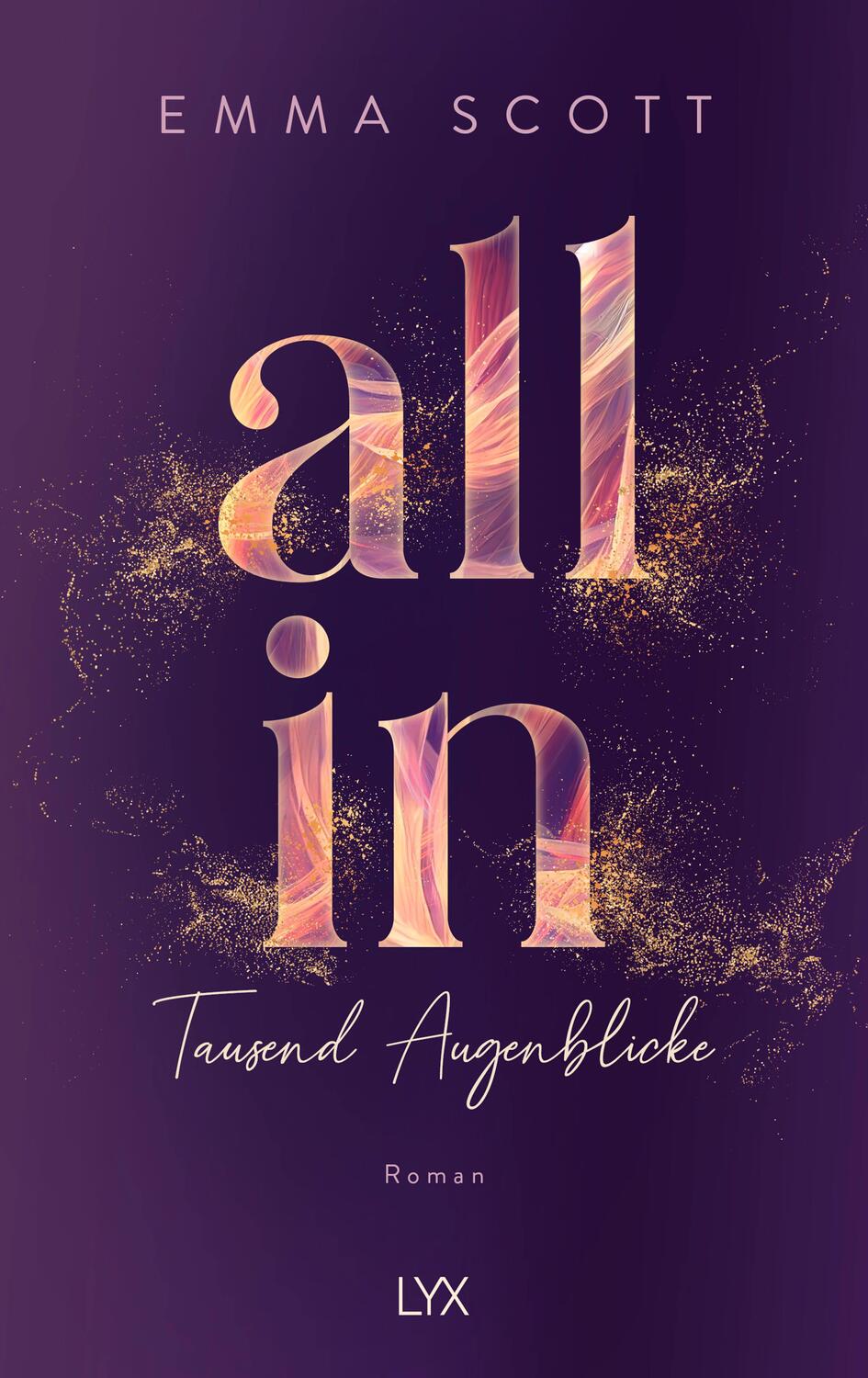 Cover: 9783736321748 | All In - Tausend Augenblicke: Special Edition | Emma Scott | Buch