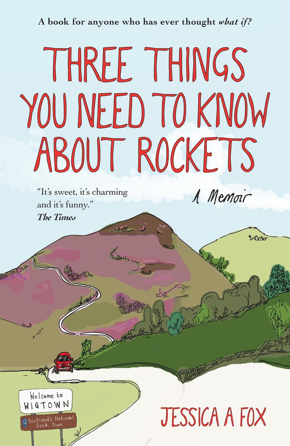 Cover: 9781780723754 | Three Things You Need to Know About Rockets | A memoir | Jessica Fox